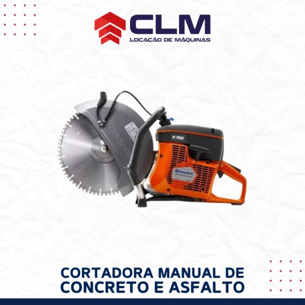 Locação de CORTADORA DE CONCRETO E ASFALTO MANUAL