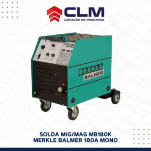 Locação de SOLDA MIG/MAG MB180K MERKLE BALMER – 180 A – MONO