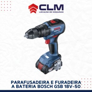 Locação de Parafusadeira e furadeira a Bateria Bosch GSB 18V-50, BRUSHLESS, 18V